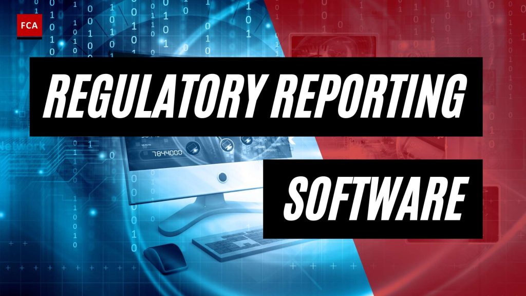 Unlocking Compliance Excellence: The Role of Regulatory Reporting Software
