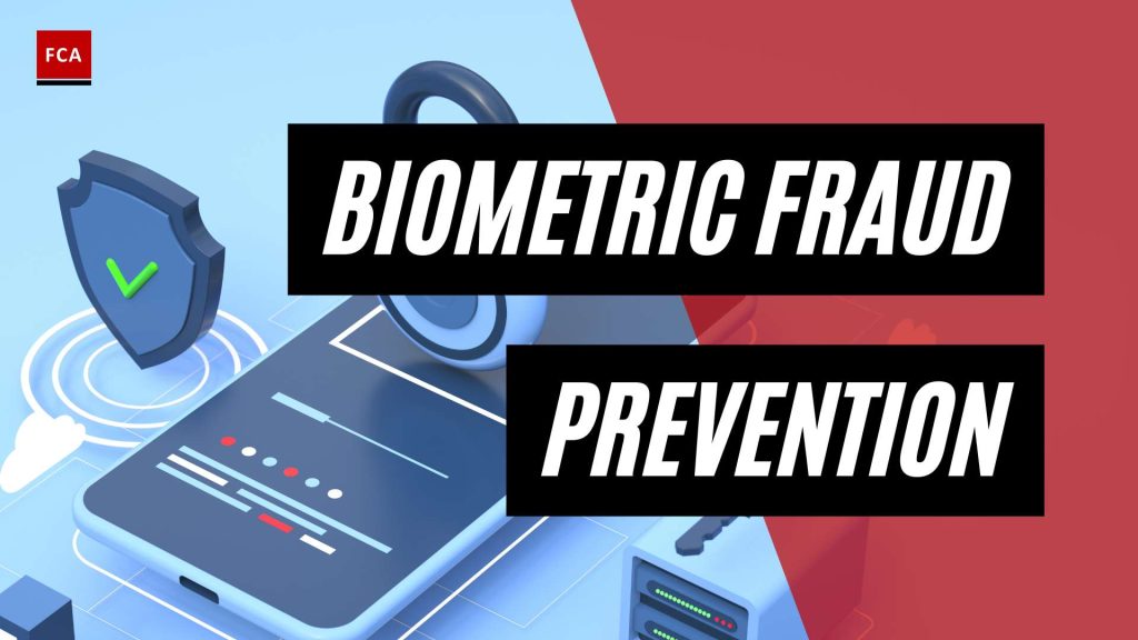 The Future of Financial Crime: Biometric Fraud Prevention Unleashed