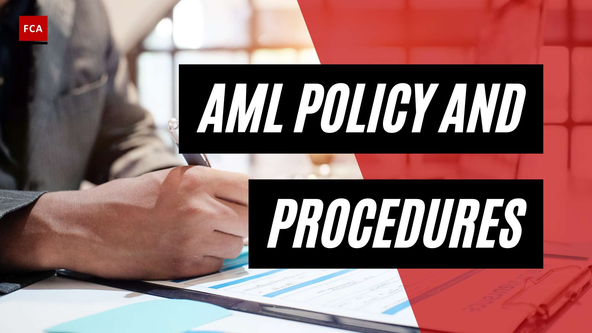 Unlocking AML Success: Strategies for Developing Robust Policy and Procedures