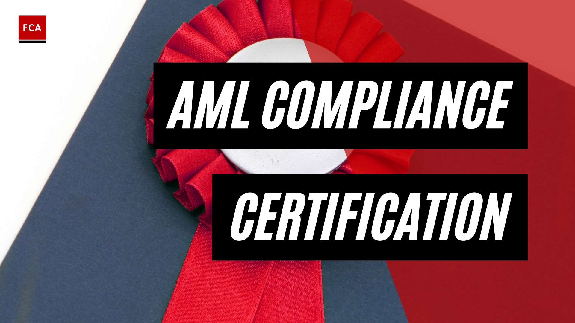 Boost Your Credibility: AML Compliance Certification Made Easy