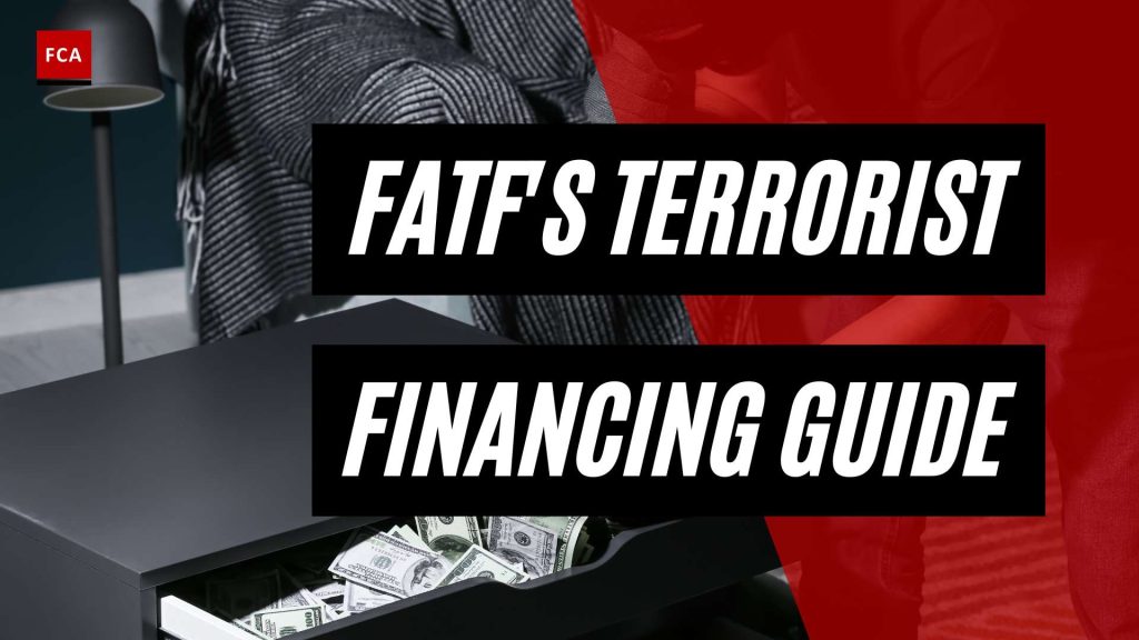 Unveiling the Playbook: A Comprehensive Guide to FATF Recommendations on Terrorist Financing