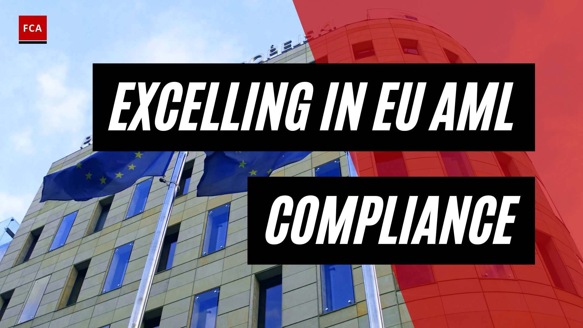 Achieving AML Excellence: Essential EU Compliance Requirements