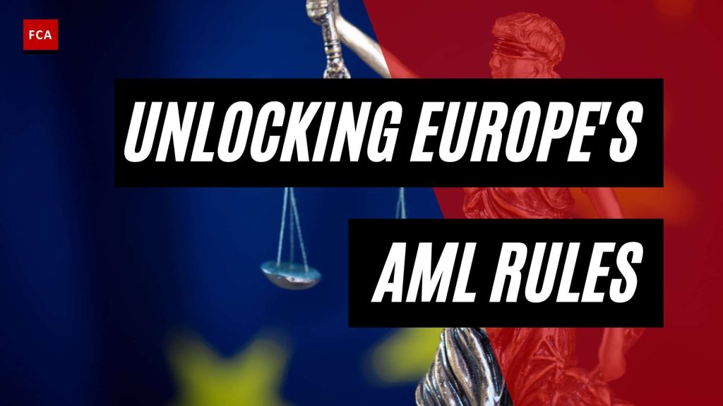 Mastering AML: The Definitive Guide to Regulations in Europe