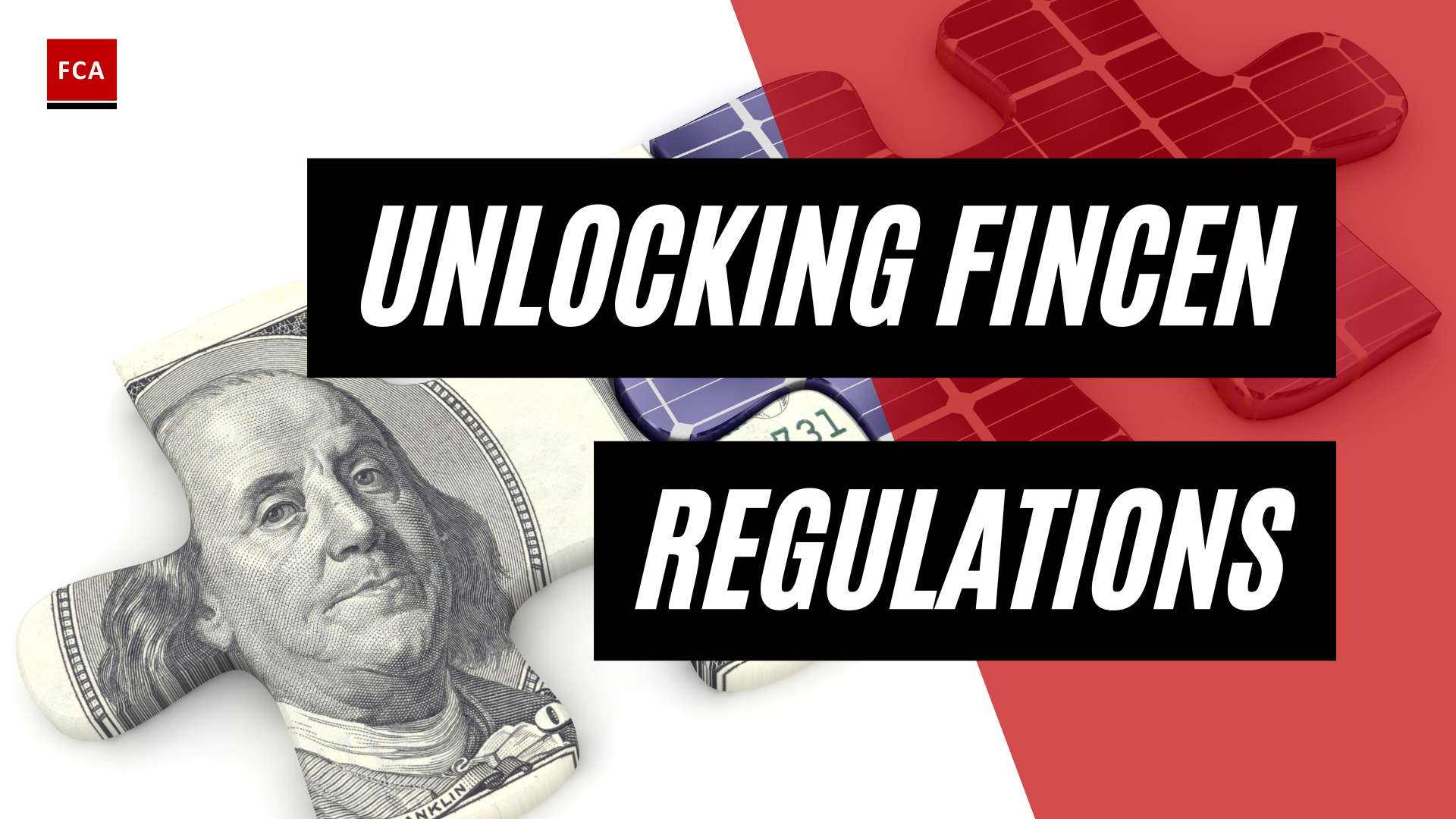 Cracking the Code: Insiders Guide to FINCEN Regulations and Guidance
