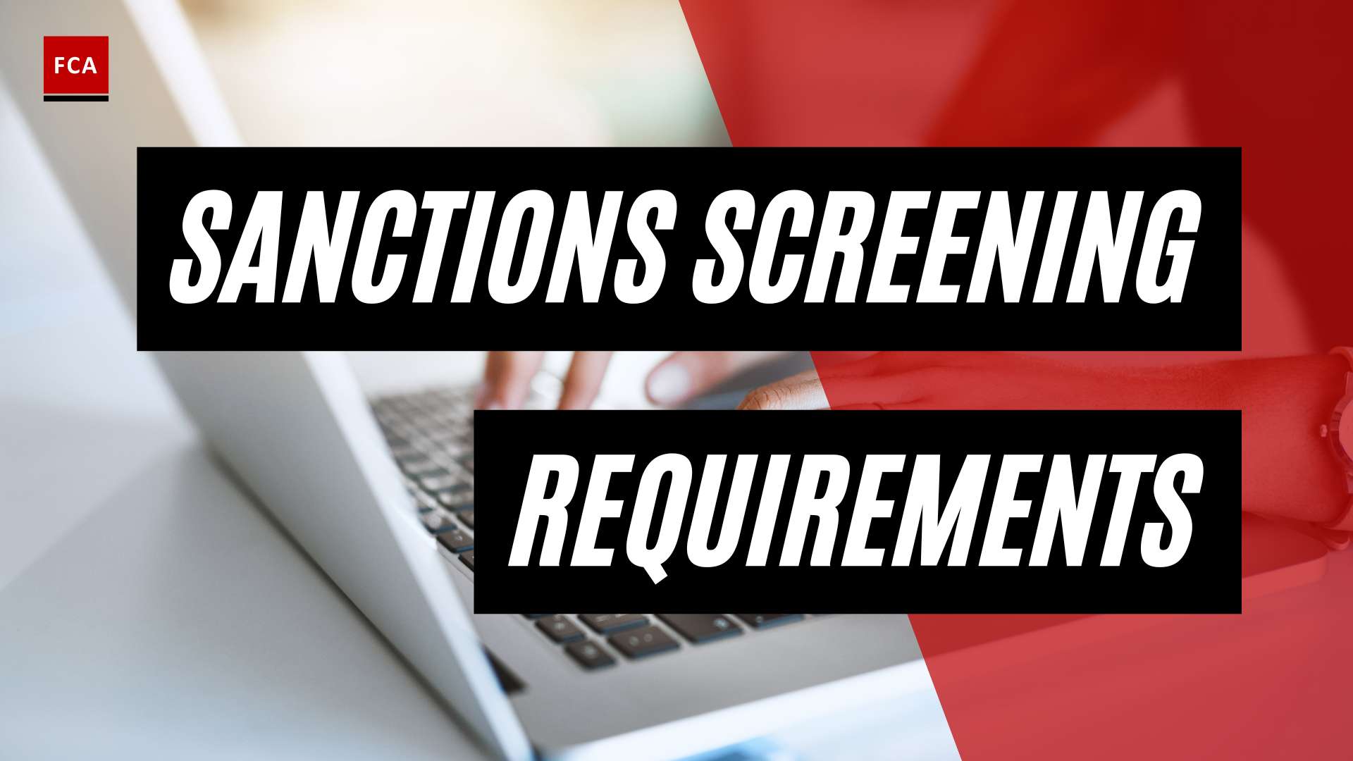 Cracking the Code: Decoding Sanctions Screening Requirements