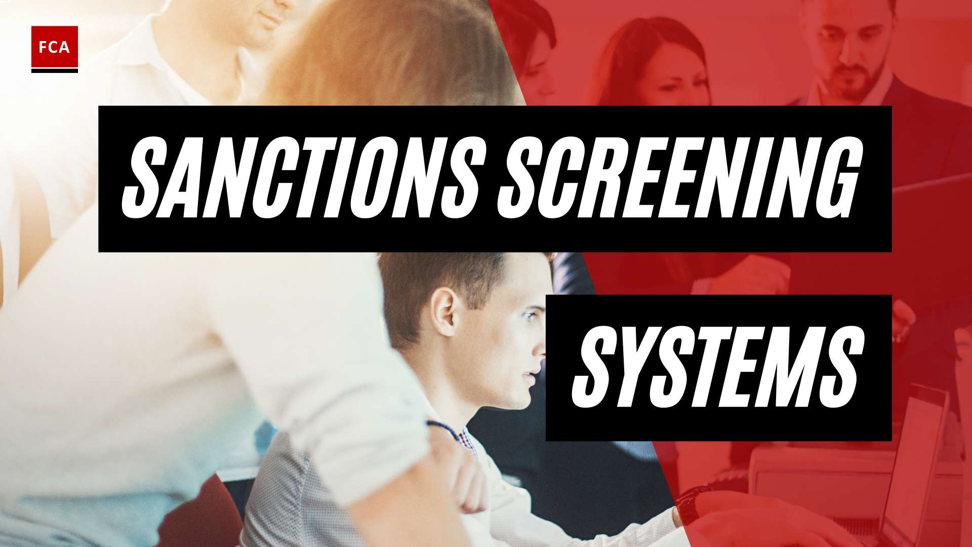 Navigating AML Compliance: Unveiling Effective Sanctions Screening Systems
