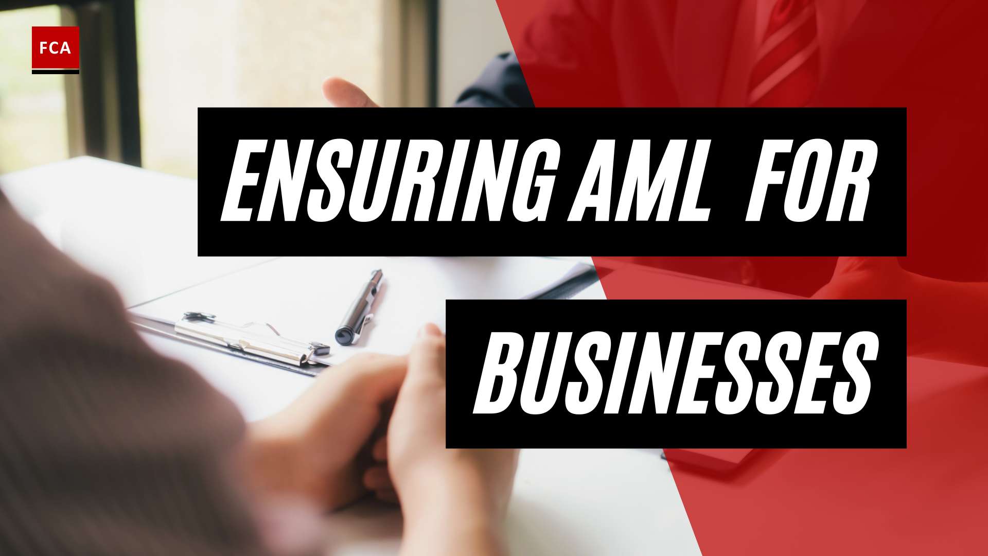 Mastering AML Compliance: Safeguarding Businesses through Risk Assessment