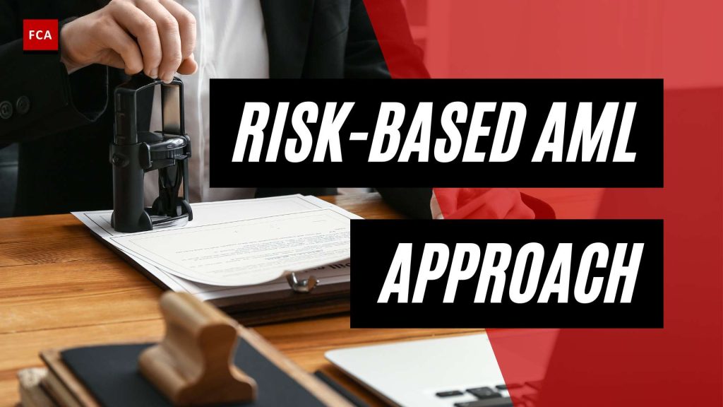 Breaking Down Barriers: How AML Risk-Based Approach Drives Compliance
