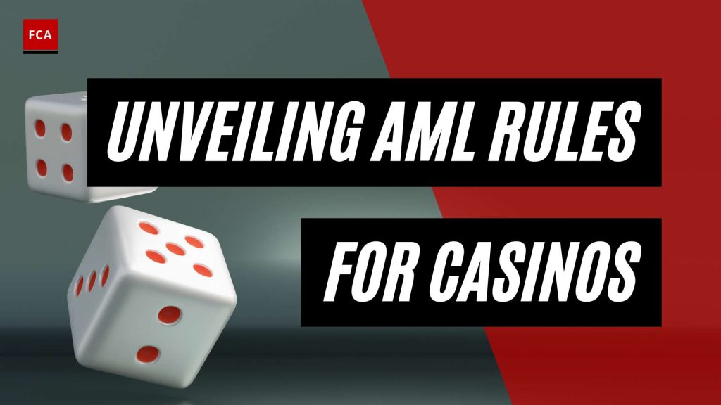 Stay Compliant: Understanding AML Regulations for Casinos