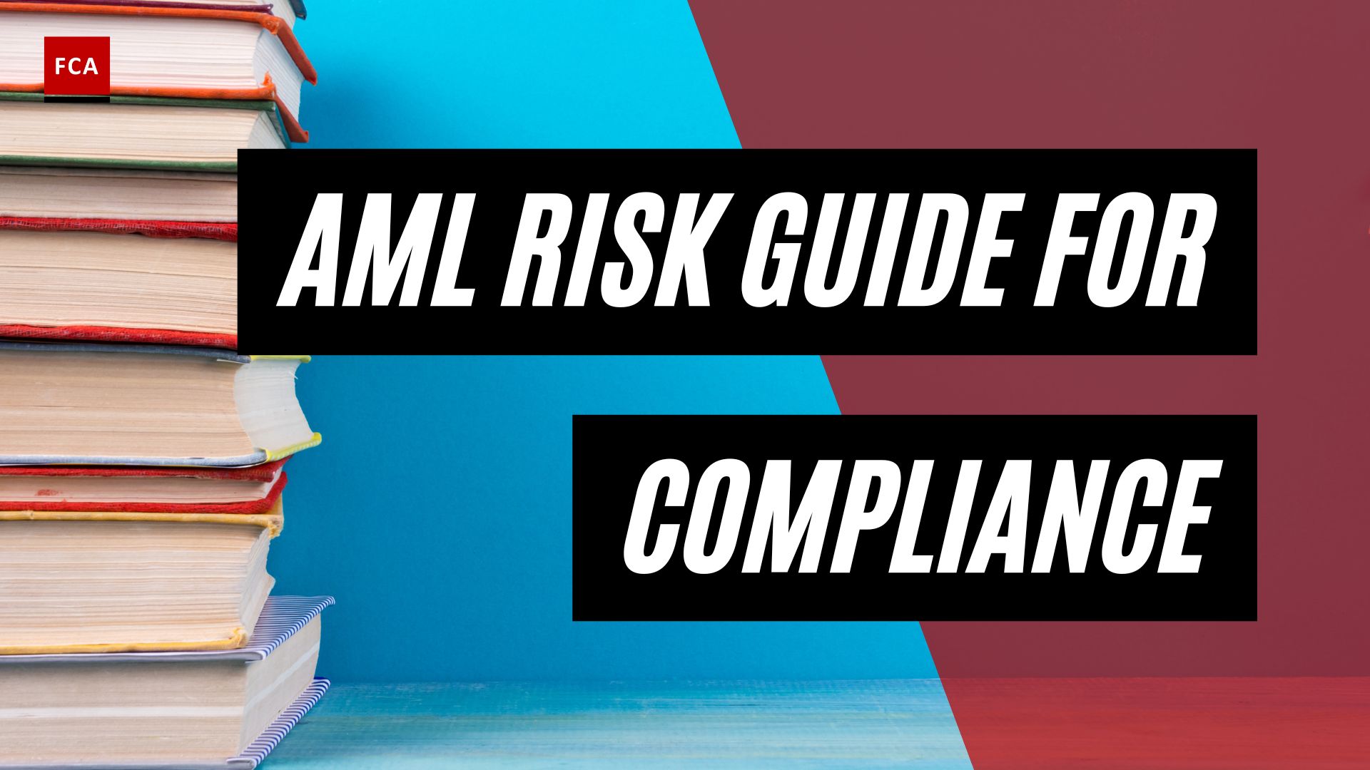 Unveiling AML Risk Assessment: A Comprehensive Guide for Compliance Professionals