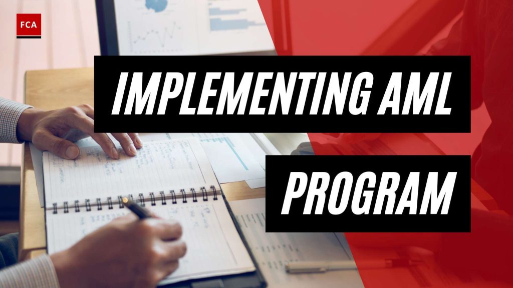 Stay Ahead of Financial Crime: Implementing an AML Compliance Program