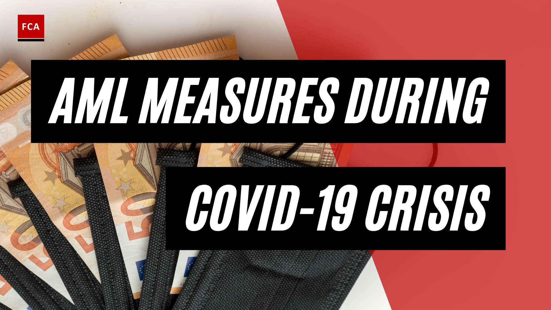 Securing the System: Key AML Measures in the COVID-19 Crisis