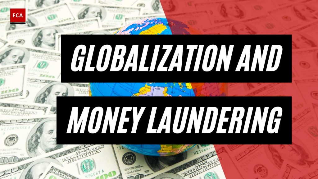 Money Laundering in the Global Village: The Challenges of Globalization
