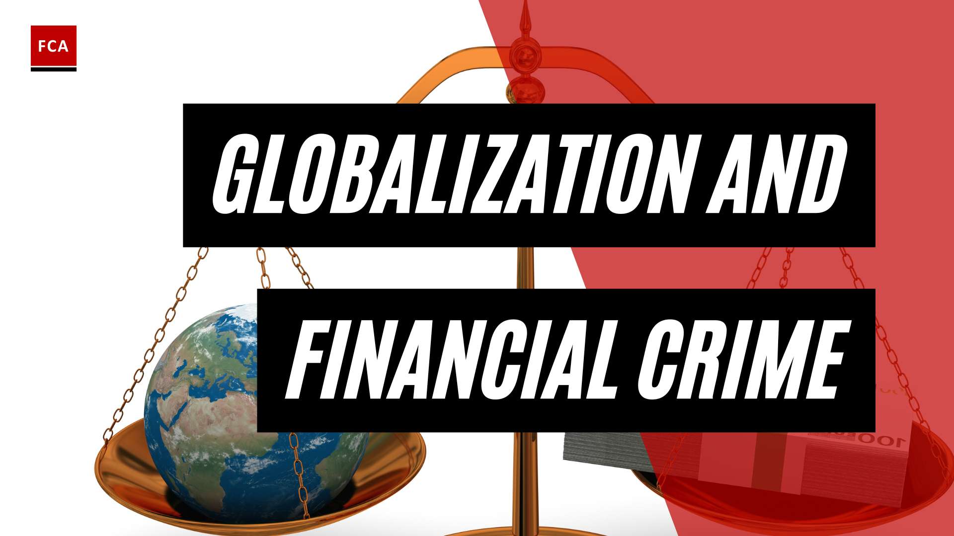 Confronting the Global Epidemic: Exploring Globalization and Financial Crime