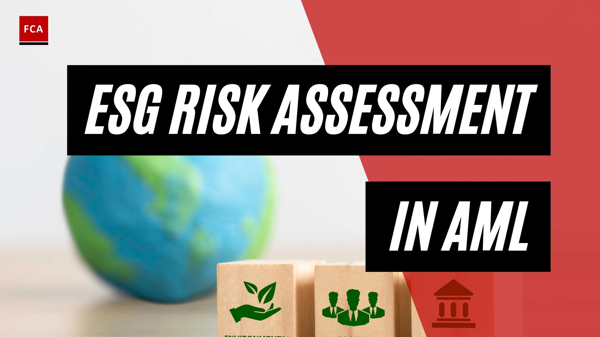 The ESG Advantage: Enhancing AML with Risk Assessment