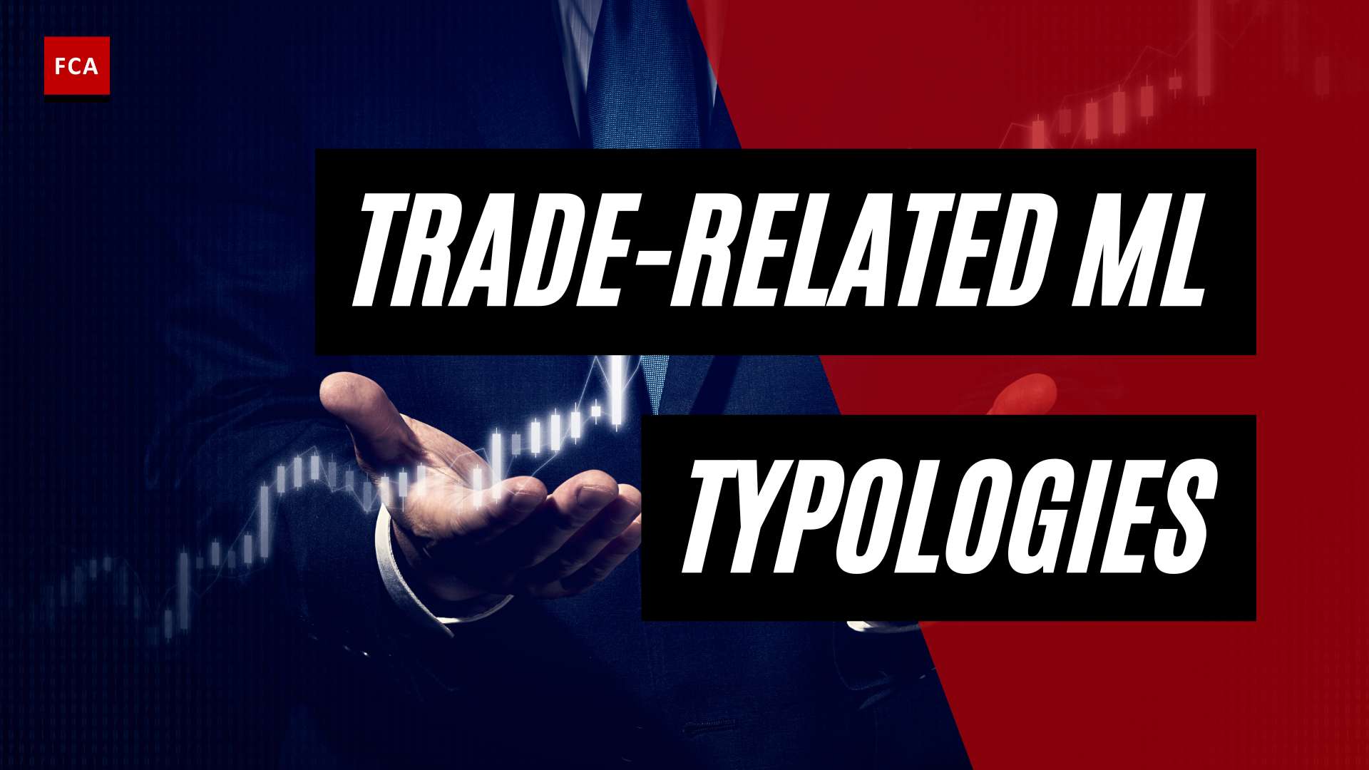 Unveiling the Tactics: Trade-Based Money Laundering Typologies Demystified