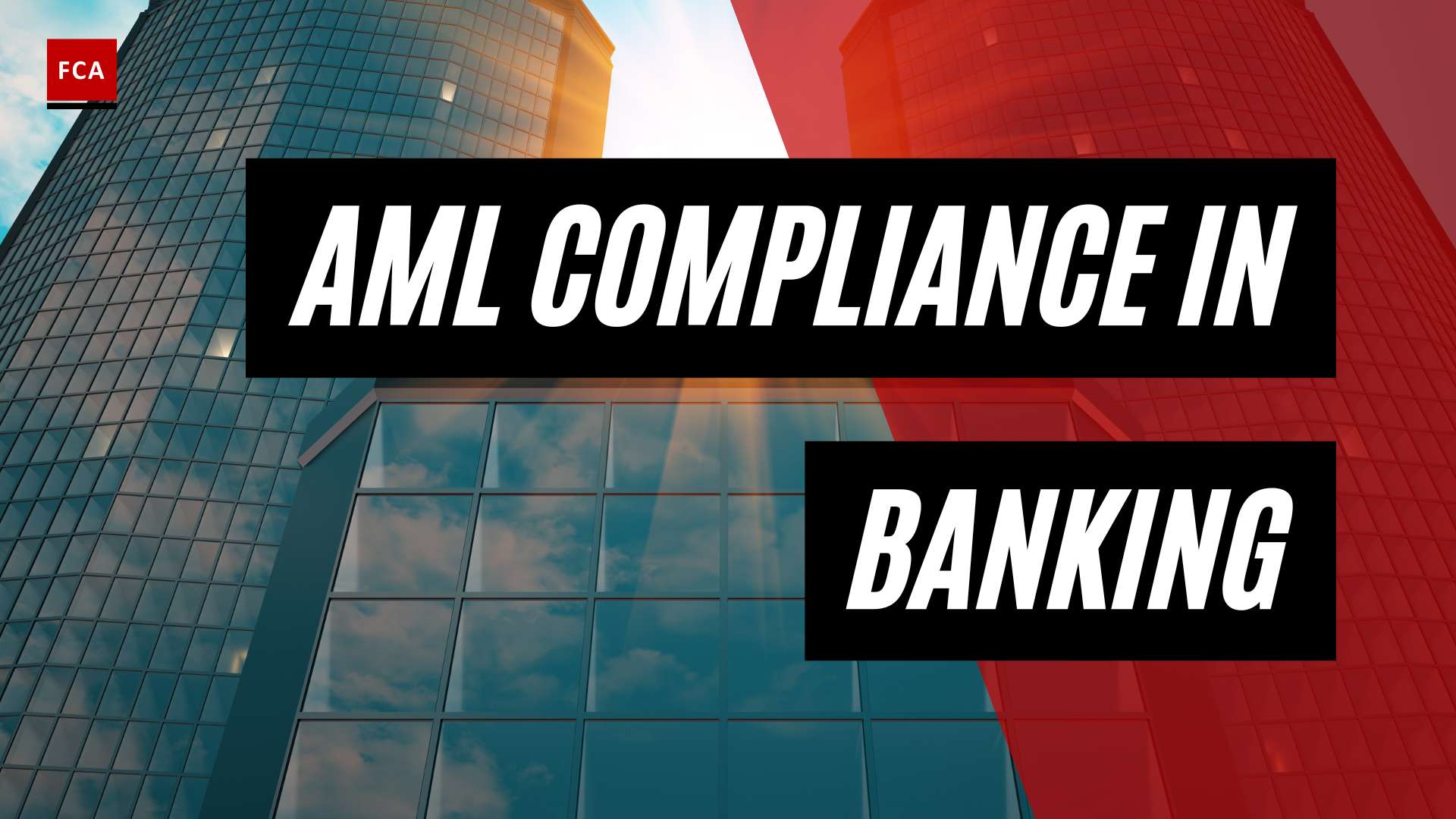 Strengthening Financial Integrity: AML Compliance in the Banking Industry