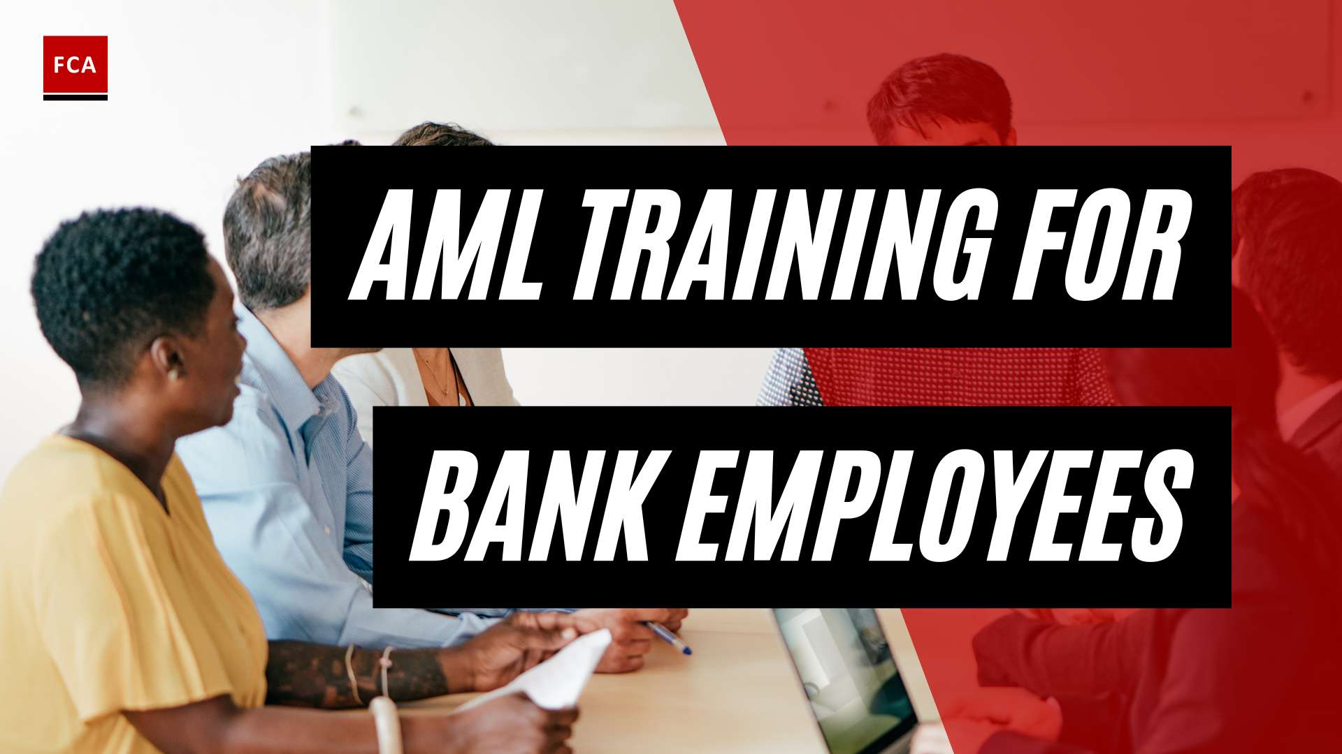 Unlocking Compliance Excellence: AML Training for Bank Employees