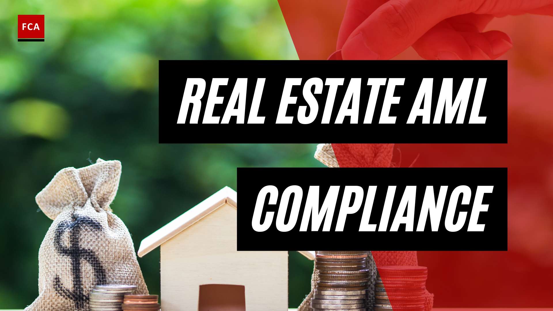 Powerful Strategies for Real Estate AML Compliance Success