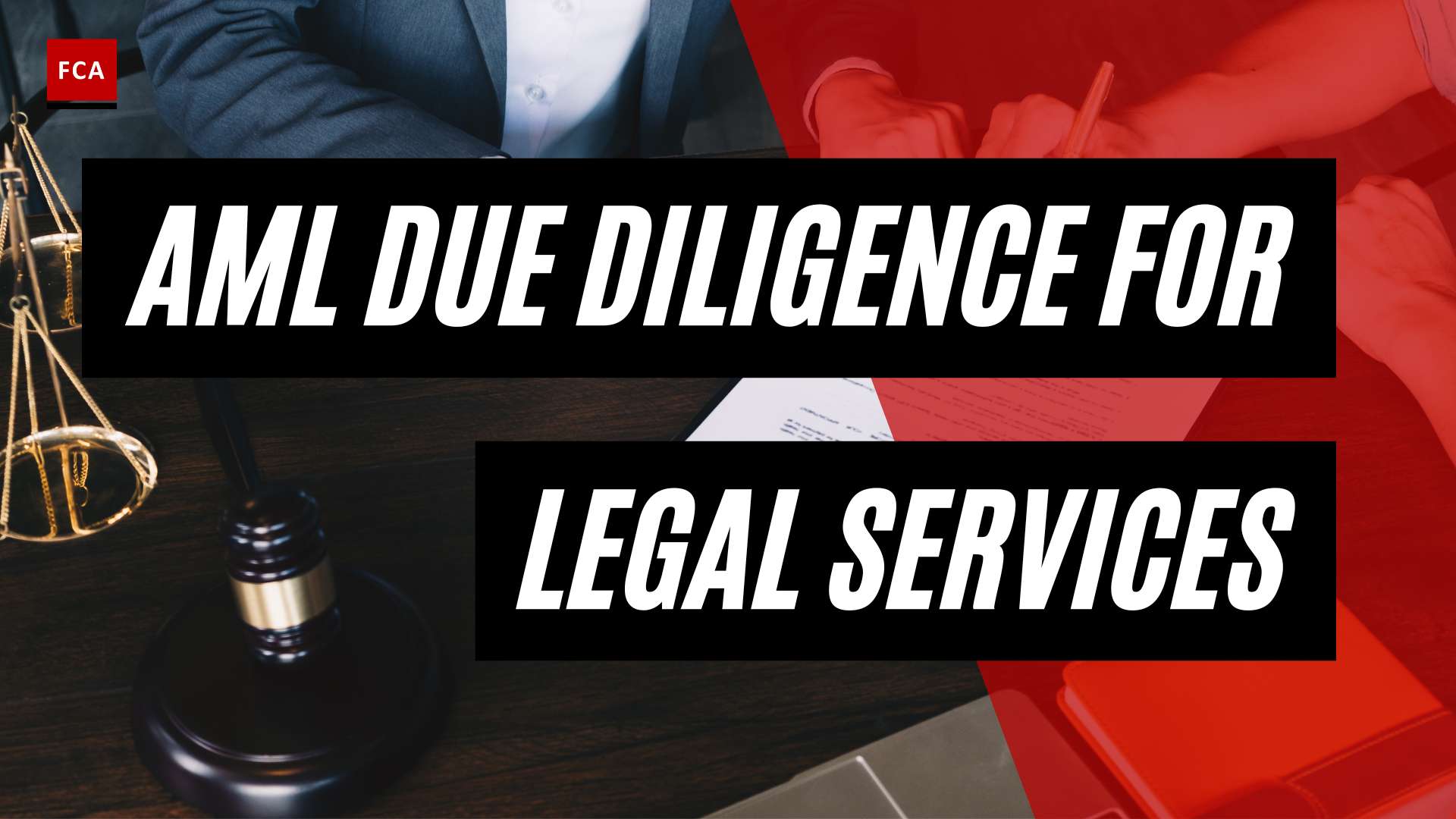 Ensuring Transparency: AML Due Diligence in Legal Services Demystified