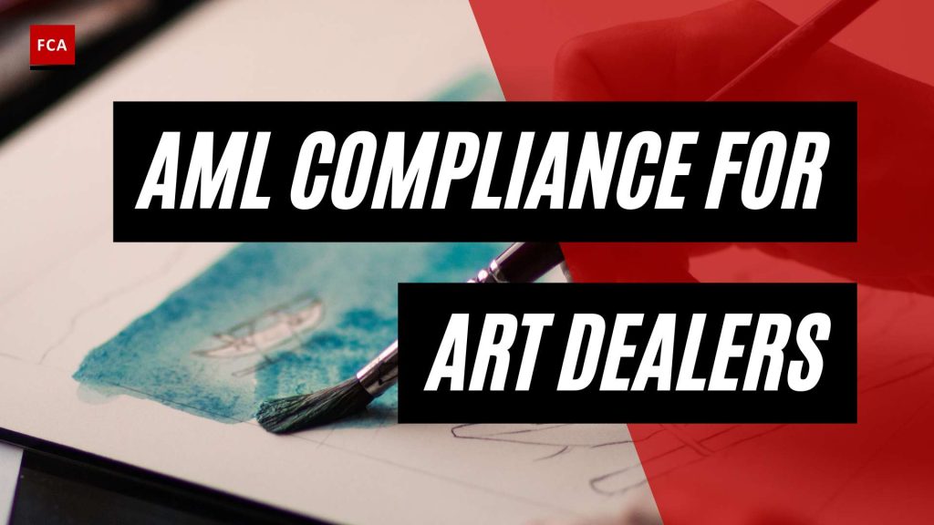 Unmasking the Risks: AML Compliance Essentials for Art Dealers