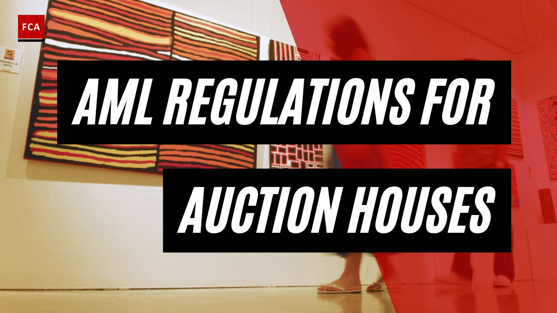 The Ultimate Guide to AML Regulations for Auction Houses