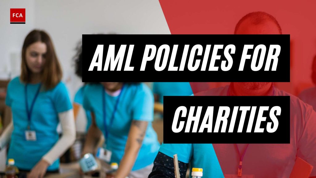 Unveiling the Shield: AML Procedures Safeguarding Charities