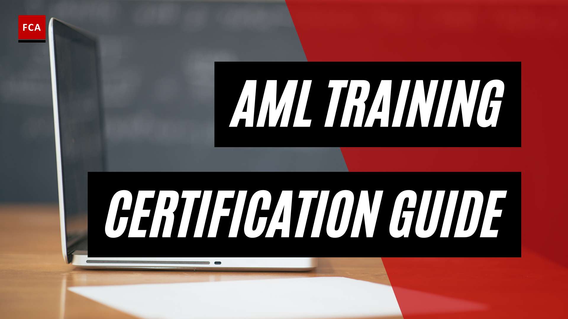 Empowering Compliance Professionals: AML Training Certification Guide