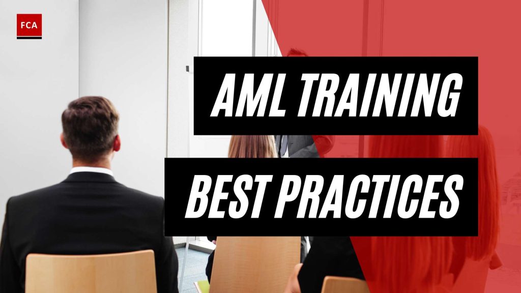 Mastering Compliance: AML Training Best Practices Unveiled