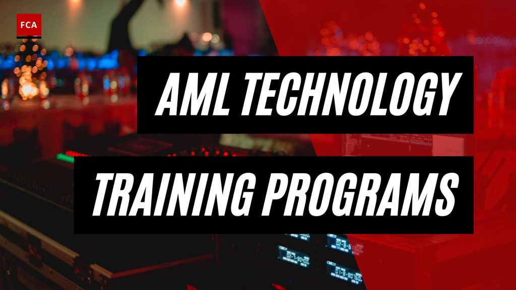 Harnessing the Power of AML Technology: Training Programs that Drive Success